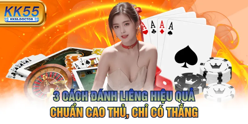 3 Cách Đánh Liêng Hiệu Quả Chuẩn Cao Thủ, Chỉ Có Thắng