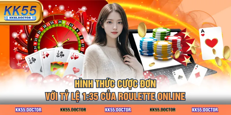 Hình thức cược đơn với tỷ lệ 1:35 của Roulette online