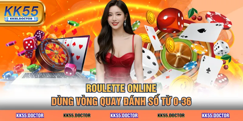 Roulette online dùng vòng quay đánh số từ 0-36