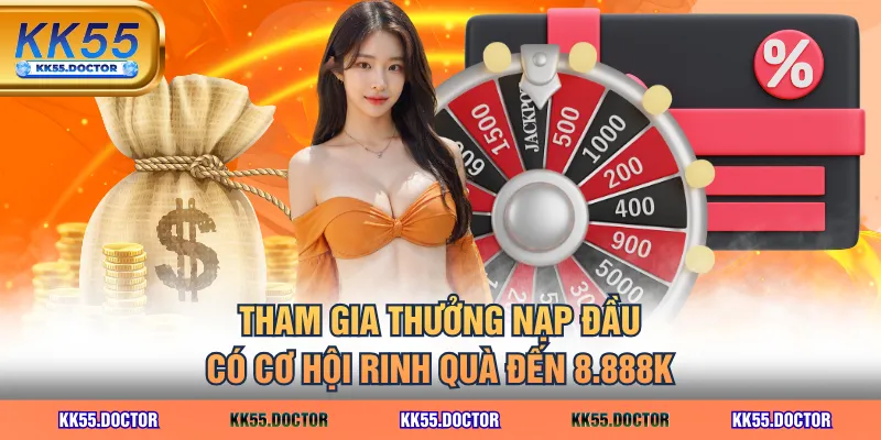 Tham gia thưởng nạp đầu có cơ hội rinh quà đến 8.888K