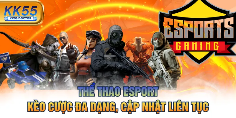 Thể Thao Esport - Kèo Cược Đa Dạng, Cập Nhật Liên Tục